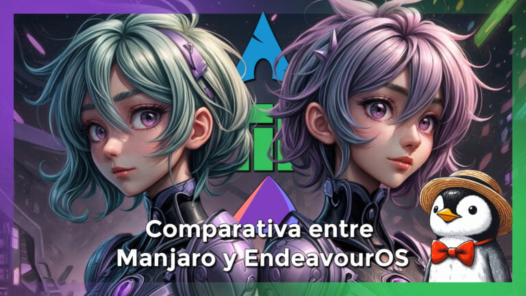 Comparativa Endeavour OS vs Manjaro